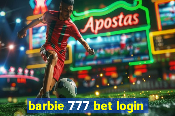 barbie 777 bet login